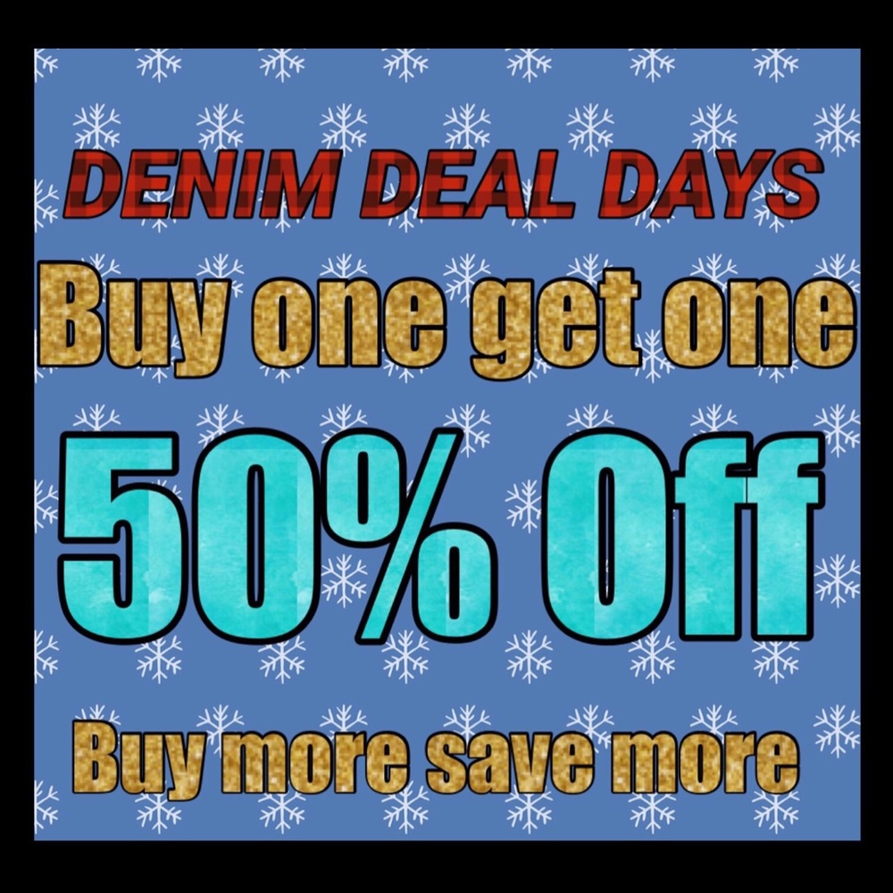 🔥🔥👖👖DENIM BLOWOUT BOGO 1/2 OFfF👖👖🔥🔥